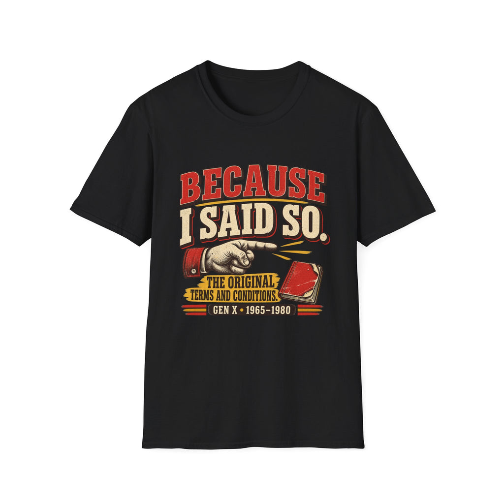 Because I Said So...