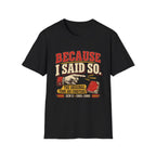 Because I Said So...