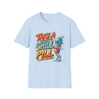 Take A Chill Pill!
