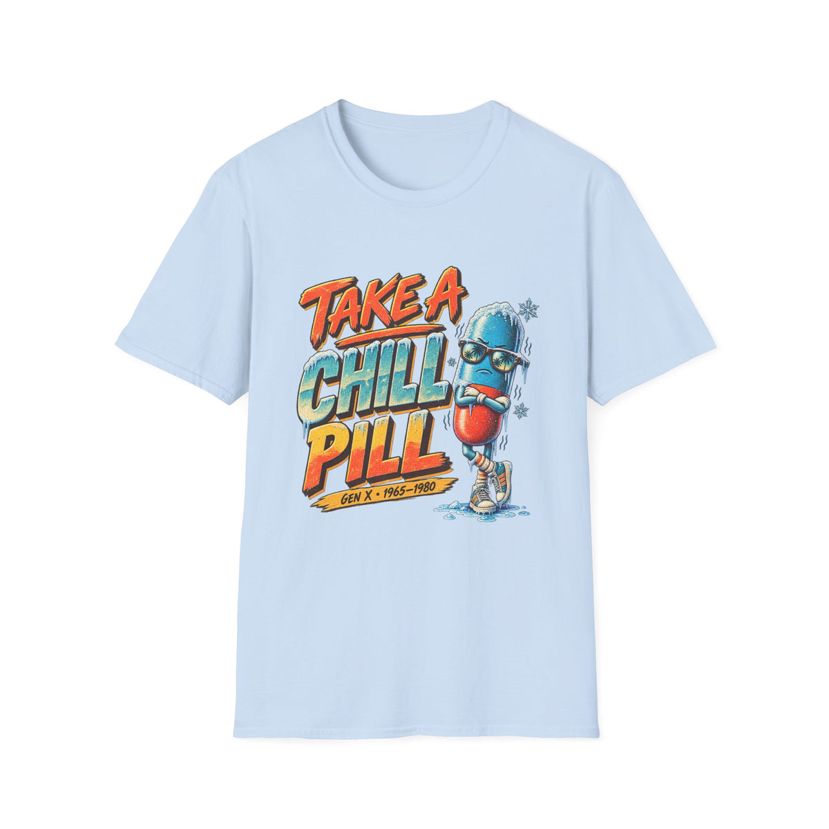 Take A Chill Pill!