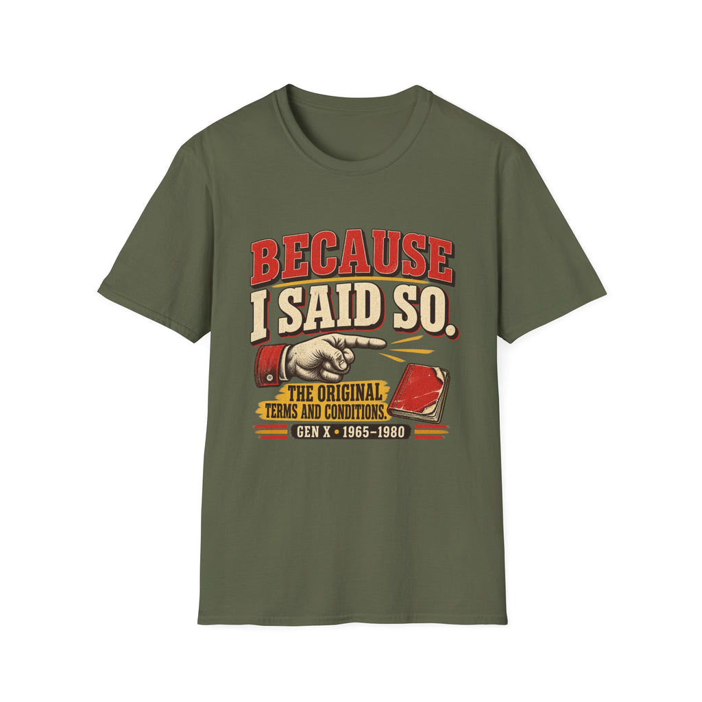 Because I Said So...