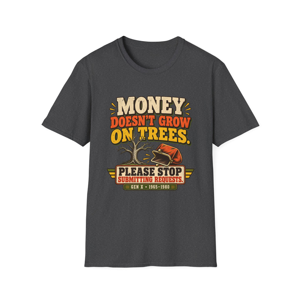 Money Doesn't Grow On Trees