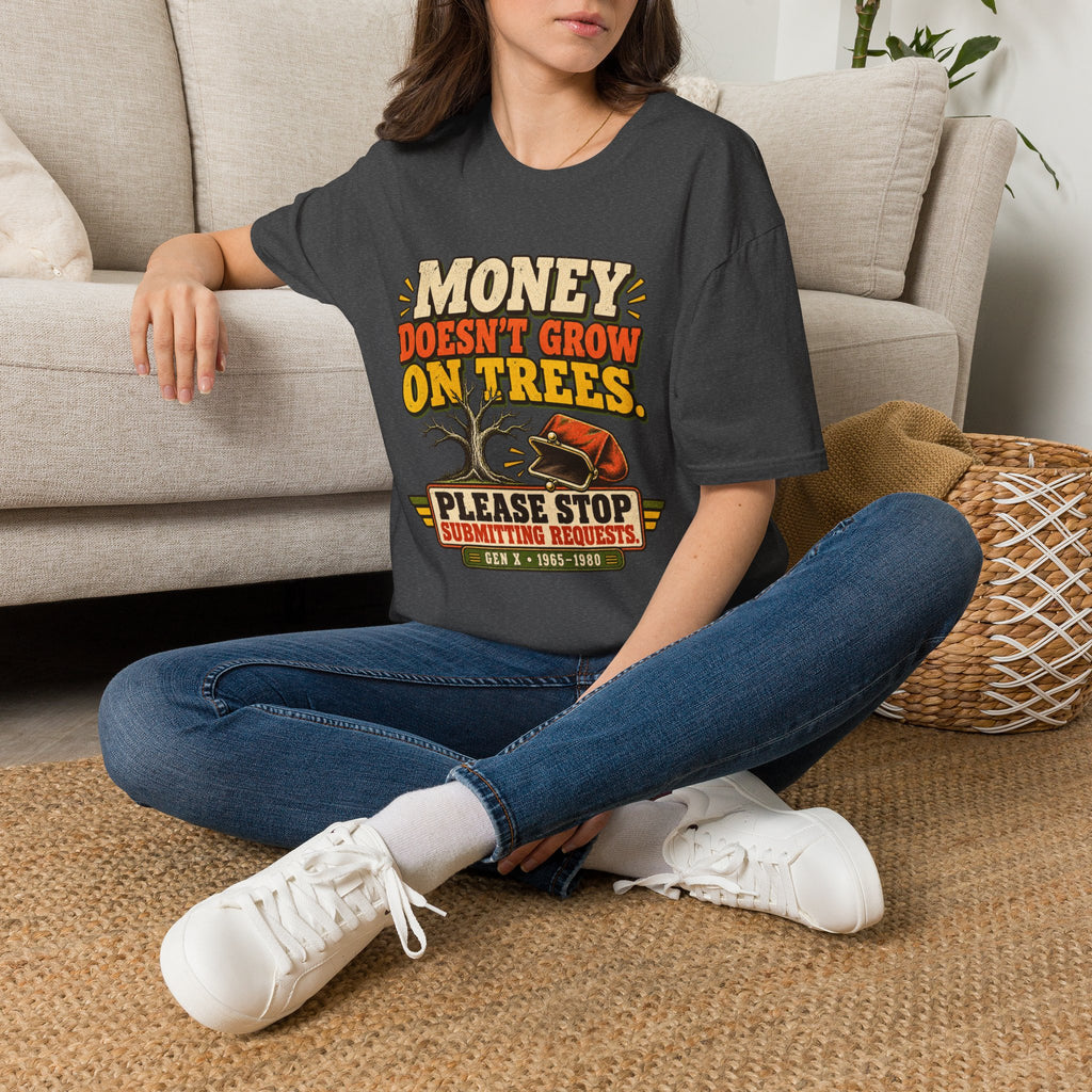 Money Doesn't Grow On Trees