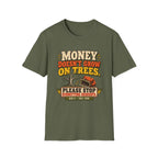 Money Doesn't Grow On Trees