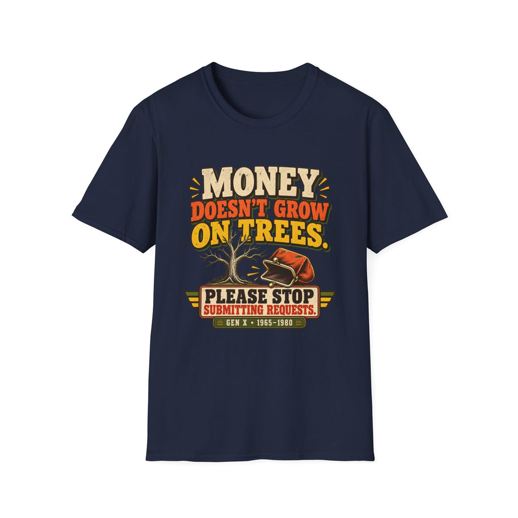 Money Doesn't Grow On Trees