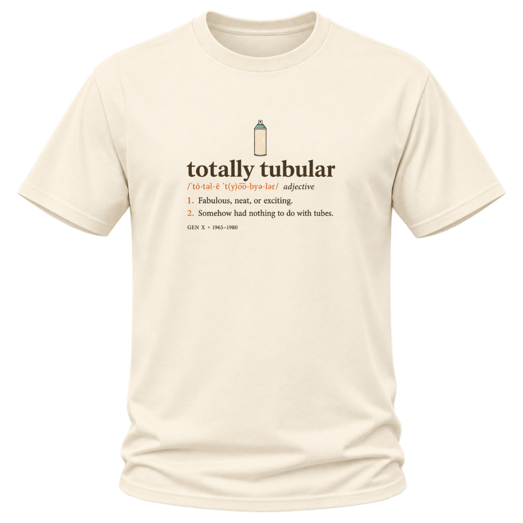 Totally Tubular