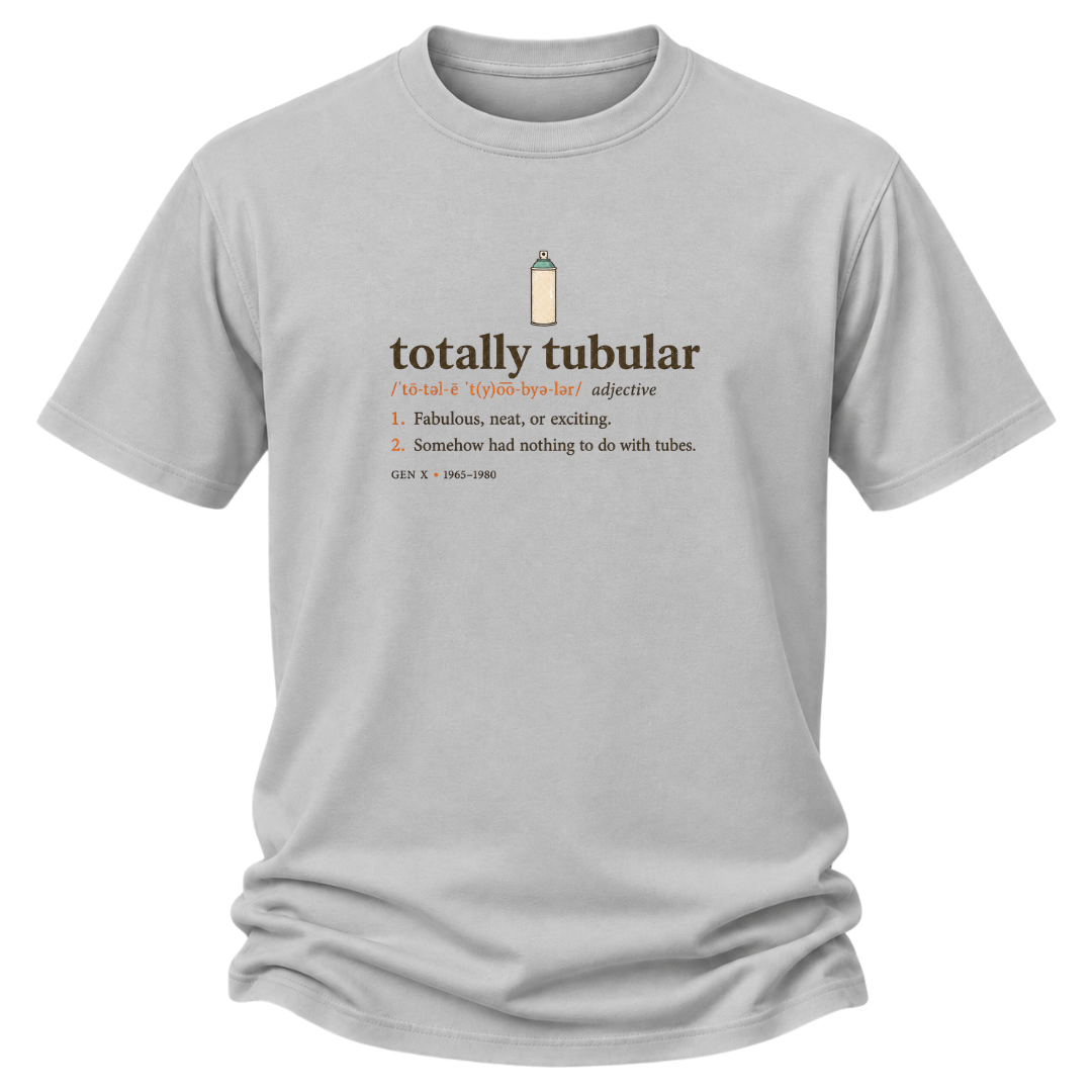 Totally Tubular
