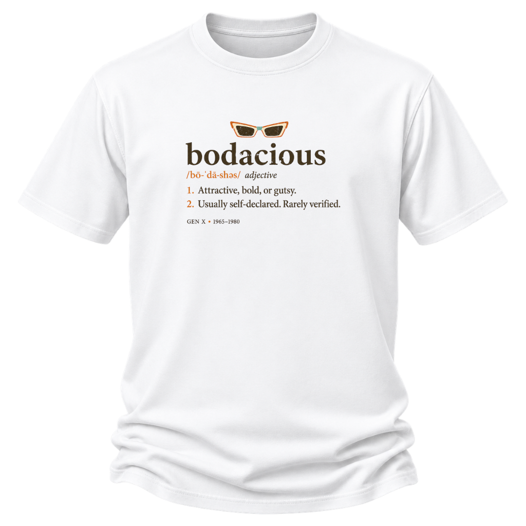 Bodacious