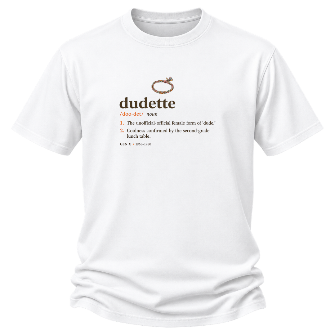 Dudette