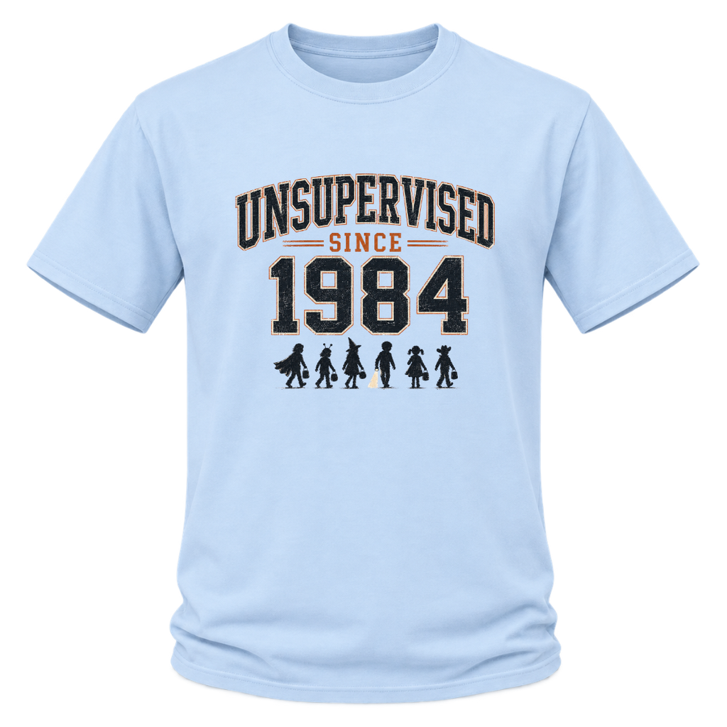 Unsupervised Since 1984