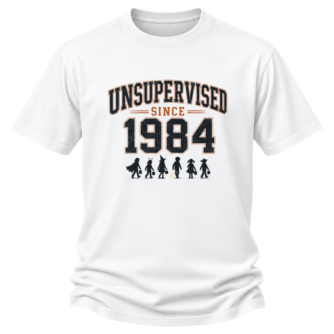 Unsupervised Since 1984